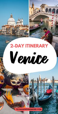 venice, italy with the words 2 - day itinerary venice