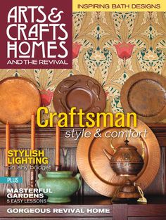 the cover of arts & crafts homes and the revival magazine, featuring an assortment of decorative items