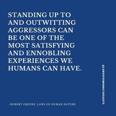 a blue book cover with the quote standing up to and outwitting agressors can be one of the most sayings and ennobbling experiences we humans