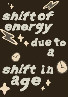 a poster with the words shift of energy due to a shirt in age