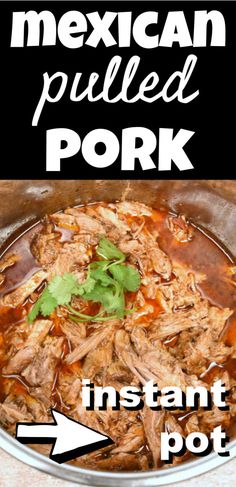 the mexican pulled pork instant pot recipe is shown in this image with an arrow pointing to it