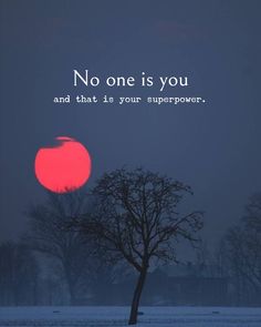 a tree in the snow with a red sun behind it and an inspirational quote above it