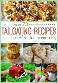 collage of different foods and snacks with text overlay that reads more than 70 tailgating recipes perfect for game day