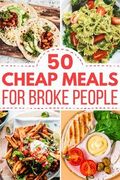 the cover of 50 cheap meals for broke people, with pictures of different foods and vegetables