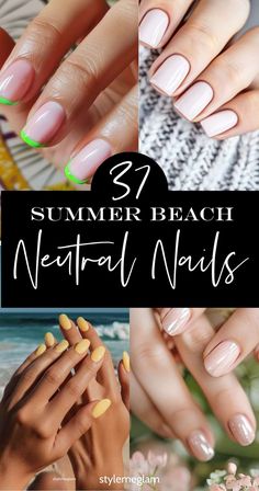 37 Summer Neutral Nails You Can Recreate Easily Beach Neutral Nails, Neutral Nails For Beach Vacation, Summer Professional Nails, Nail Colors For Italy Trip, Popular Summer Nails, Professional Summer Nails, Neutral Nails Summer, Neutral Summer Nails, Fall Beach Nails 2024