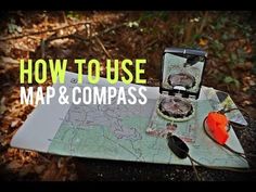 a map and compass with the words how to use maps & compasss on it