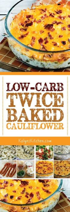 low - carb twice baked cauliflower casserole is shown in this cookbook