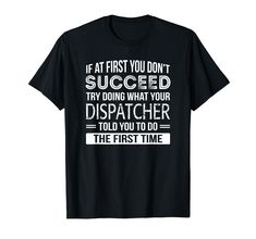 PRICES MAY VARY. Dispatcher Apparel gift for colleagues or friends at office and work. Funny novelty Dispatcher tee for events birthday party, anniversary for appreciation and retirement gifts. Lightweight, Classic fit, Double-needle sleeve and bottom hem Academic Advisor, Doctor Quotes, Work Funny, Lips Shirt, Gifts For Colleagues, Sweatshirts Online, Teacher Tshirts, Retirement Gifts, Shirts With Sayings