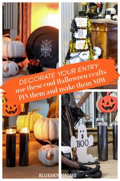 halloween decorations with the words decorate your entry, not these cool halloween crafts pin them and make them slow