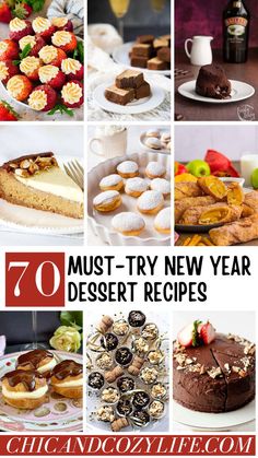 a collage of different desserts and pastries with the words 70 must try new year dessert recipes