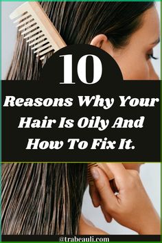 Here are 10 reasons why your hair is oily and how to fix it? Check out the blog to fix your oily hair at home naturally. #hairgrowth #hair #longhair #healthyhair #growhair #naturalhaircare #oilyhair #hairdamage #fixhair Greasy Hair Remedies, Prevent Greasy Hair, Prevent Oily Hair, Oily Hair Remedies, Fine Oily Hair, Hair Masks For Dry Damaged Hair, Oily Roots, Hair Fixing, Face Pack