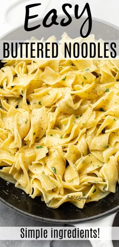 a skillet filled with homemade buttered noodles