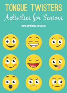 some yellow smiley faces with the words tongue twisters activities for seniors