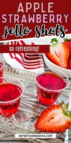 Apple Strawberry Jello Shots Strawberry Daiquiri Jello Shots, Holiday Jello Shots, Hot Apple Juice, Strawberry Jello Shots, Sour Apple Pucker, Best Jello Shots, Jello Shots Recipe, Apple Pucker, Apple Vodka