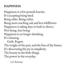 a poem written in black and white with the words happiness