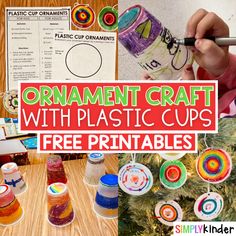 an ornament craft with plastic cups and free printables for kids to make