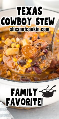 a close up of a spoon full of chili and corn soup with the words texas cowboy stew above it