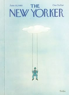 the new yorker magazine cover featuring a man on a swing suspended by a cloud