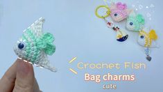 the crochet fish bag charms are cute