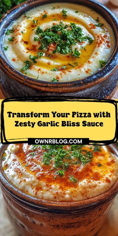 two bowls filled with food and the words transform your pizza with zesty garlic bliss sauce