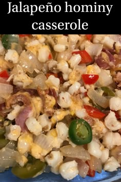 a close up of food on a plate with the words jalapeno tommy casserole