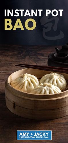 an advertisement for instant pot bao with dumplings and chopsticks in the bowl