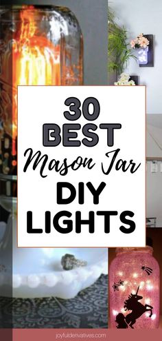 the words 30 best mason jar diy lights