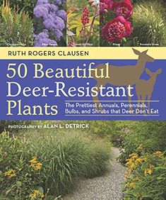 the book cover for 50 beautiful deer - resistant plants