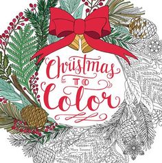 Christmas to Color - Darling Spring Christmas Coloring Books, Holiday Mood, Holiday Books, Christmas Coloring Pages, Christmas Books, Colouring Books, Color Card, Adult Coloring Books, Christmas Magic