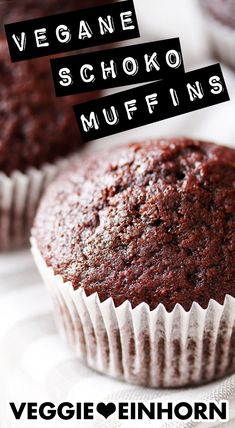 Vegane Schokomuffins Vegan Muffin, Egg-free Recipes, Muffins Vegan, Chocolate Muffin Recipe, Vegan Muffins, Birthday Food