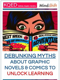 an image of a woman reading a book with the title debunking myths about graphic novels and comics to unlock learning