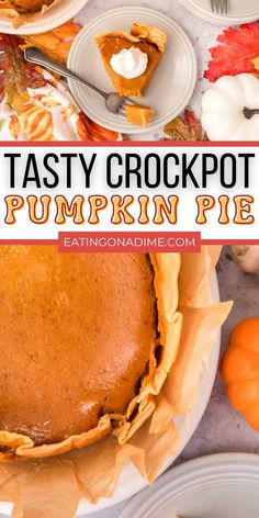 an easy to make tasty crockpot pumpkin pie is the perfect fall dessert