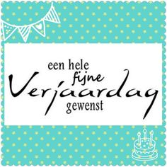 a blue and white birthday card with the words,'een hel fne ve