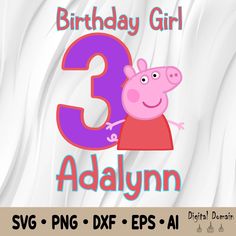 pep the pig birthday girl 3rd birthday svg dxf eps png