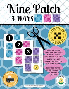 a poster with instructions for how to make a nine - patch quilt pattern in 3 ways