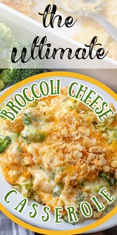 the ultimate broccoli cheese casserole recipe