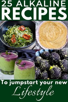 25 Alkaline Recipes to Jumpstart Your New Lifestyle Alkaline Diet Recipes Alkaline Smoothie, Wild Rose Detox Recipes, Alkaline Recipes, Reflux Diet, Recipes Diet