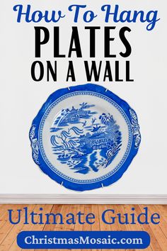 Glam up your home decor with this ultimate guide to hanging plates on your wall! Whether you're a seasoned collector or just starting to explore the beauty of decorative plates, this comprehensive tutorial will equip you with the knowledge and techniques needed to create a stunning display that reflects your style and personality. White Plates On Wall, Blue And White Plates On Wall, Hang Plates On Wall, Plates On A Wall, Hang Plates, Blue And White Plates, Tomato Cage Christmas Tree, Christmas Mosaics, Plates Wall