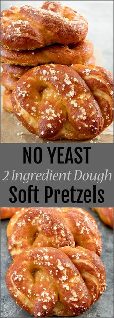 several different types of doughnuts stacked on top of each other with the words, no yeast 2 ingredient dough soft pretzels