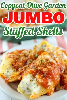 an image of a plate of food with text overlay that reads copycat olive garden jumbo stuffed shells