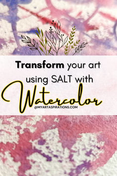 How to use the salt technique to transform your watercolor painting Paint