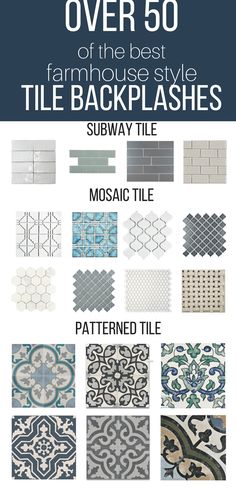 the ultimate guide to tile backsplashes over 50 of the best farmhouse style tiles