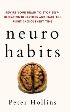 the book cover for neuro habits by peter hollins is shown