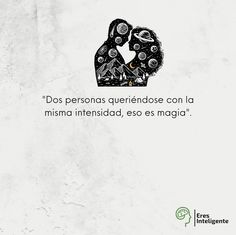 a couple kissing each other with the caption'dos personaes que segundos con la misma intensidad, eso es maga '