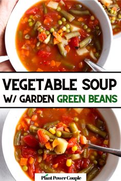 Overhead view of a spoon digging into a bowl of veggie soup with text reading vegetable soup with garden green beans Garden Green Beans, Simple Vegetable Soup, Easy Veggie Soup, Vegetarian Vegetable Soup, Homemade Vegetable Soup, Vegan Vegetable Soup, Eat Your Vegetables, Dairy Free Soup, Vegetable Soup Recipe