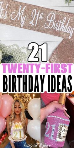 twenty first birthday ideas for the 21st