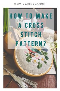 a cross stitch pattern with text overlay that says how to make a cross stitch pattern?