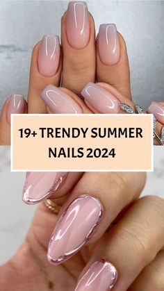 19+ Trendy Summer Nails 2024 Cut Dog Nails, Summer Nails 2024, Popular Nail Colors, Nails Collection, Elegant Nail Designs, Sunny Season, Classy Nail Designs, Nude Nail Designs