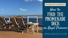 deck chairs and table on cruise ship with text overlay how to find the promenade deck on royal princess