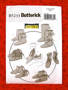 "For creating historical footwear, here is Butterick's \"Making History\" B5233. This sewing pattern is for: ** Style A - shoes that are lined and have purchased leather lacing. ** Style B - above-ankle-length boots with purchased leather lacing. ** Style C - tall boots with purchased leather lacing. ** Style D - ankle-length boots. ** Style E - ankle-length fringed moccasin-style boots. ** Style F - ankle-length boots with decorative fringe. ** Style G - above-ankle-length boots with purchased Moccasin Patterns, Medieval Shoes, Moccasin Pattern, Costume Sewing Patterns, Historical Reenactment, Boots Patterns, Patterns Ideas, Butterick Pattern, Costume Shoes